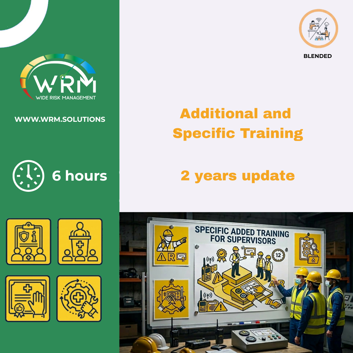 ADDITIONAL SPECIFIC TRAINING FOR SUPERVISORS (2 YEARS UPDATE UPDATE, 6 HOURS) IN BLENDED MODE